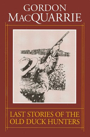The Last Stories of the Old Duck Hunters