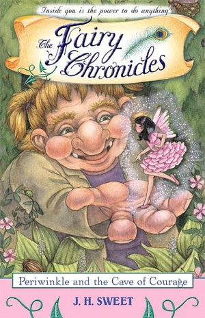 Periwinkle and the Cave of Courage (The Fairy Chronicles Series #6)