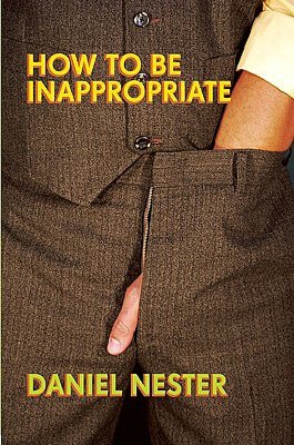 How to Be Inappropriate