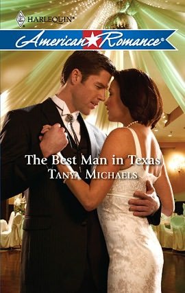 The Best Man in Texas (Harlequin American Romance #1311)