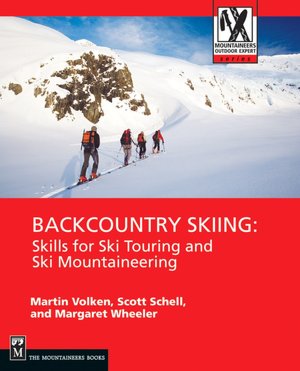 Backcountry Skiing: Skills for Ski Touring and Ski Mountaineering
