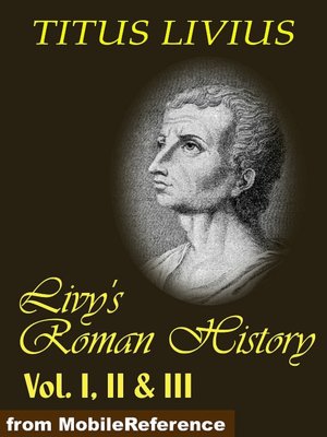 Livy's Roman History Vol. I, II & III