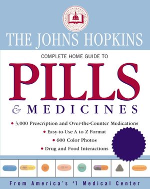The Johns Hopkins Consumer Guide to Pills & Medicines