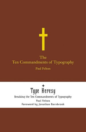 Ten Commandments of Typograpy/Type Heresy