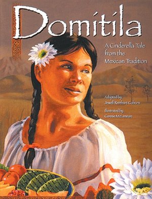 Domitila: A Cinderella Tale from the Mexican Tradition