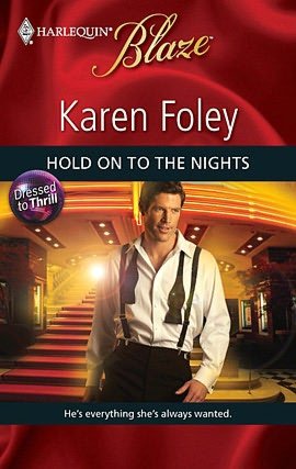 Hold on to the Nights (Harlequin Blaze #504)