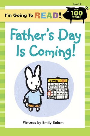 Father's Day Is Coming! (I'm Going to Read Level 2)