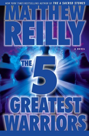 The 5 Greatest Warriors (Jack West Junior Series #3)