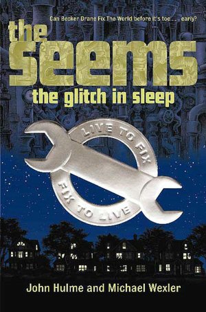 The Glitch in Sleep (The Seems Series #1)