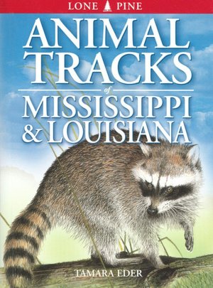 Animal Tracks of Mississippi and Louisiana