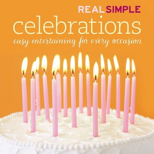 Celebrations: Stress-Free Entertaining for Every Occasion