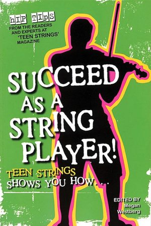 Succeed as a String Player Teen Strings Shows You How Close