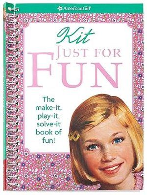 Kit Just for Fun: The Make it, Play it, Solve it Book of Fun