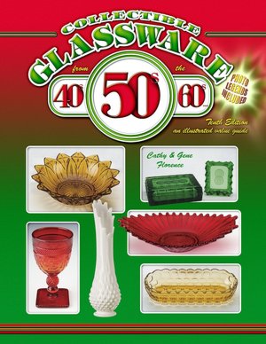 Collectible Glassware from the 40s, 50s, 60s