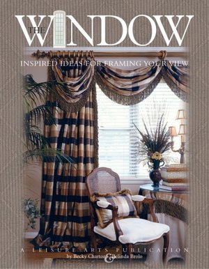 Window: Inspired Ideas for Framing Your View