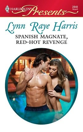 Download italian books Spanish Magnate, Red-Hot Revenge (Harlequin Presents #2848)  English version by Lynn Raye Harris 9781426837807