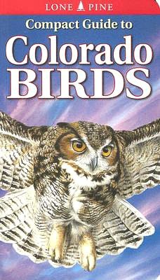 Compact Guide to Colorado Birds
