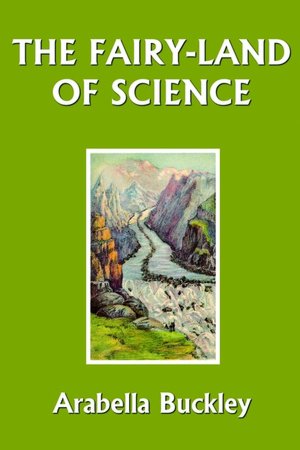 The Fairy-Land Of Science