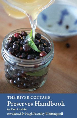 Free text ebooks downloads The River Cottage Preserves Handbook by Pam Corbin in English