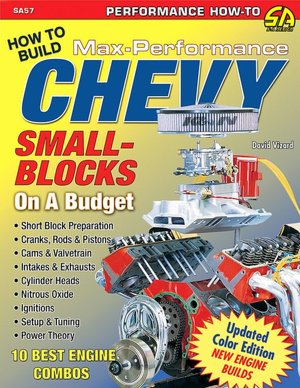 How to Build Max Performance Chevy Small Blocks on a Budget: Updated Color Edition