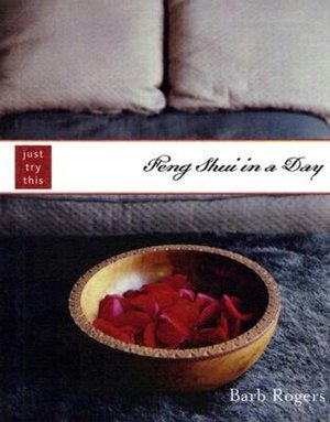 Feng Shui in a Day: Just Try This Series