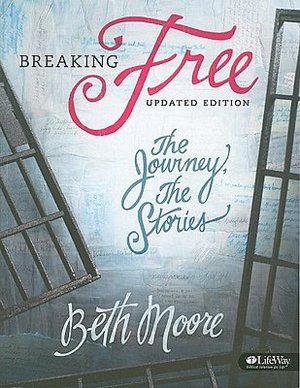 Breaking Free: The Journey, the Stories [With Tear Out Scripture Cards]