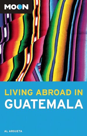 Moon Living Abroad in Guatemala
