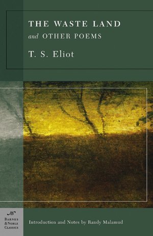 The Waste Land and Other Poems (Barnes & Noble Classics Series)