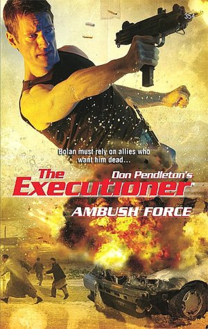 Ambush Force (Executioner Series #354)