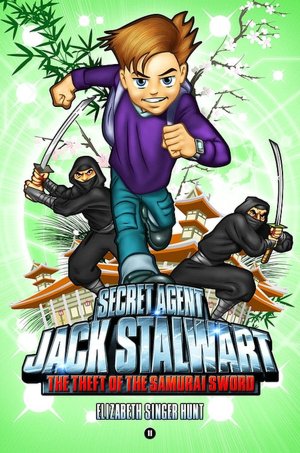 The Theft of the Samurai Sword (Secret Agent Jack Stalwart Series #11)