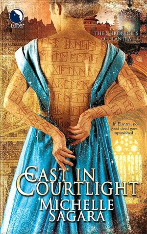 Cast in Courtlight (Chronicles of Elantra Series #2)