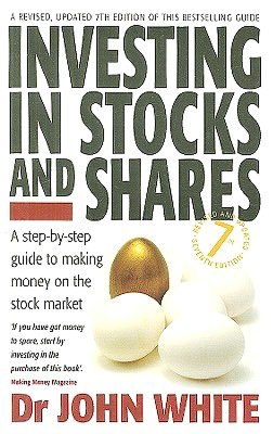 Investing in Stocks and Shares: A Step-By-Step Guide to Making Money on the Stock Market