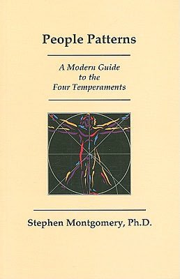 People Patterns: A Modern Guide to the Four Temperaments
