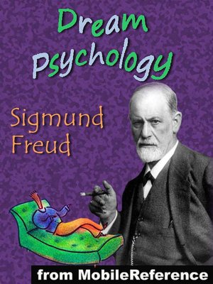 Dream Psychology: Psychoanalysis for Beginners