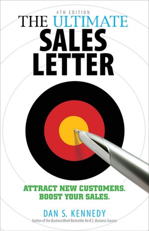 The Ultimate Sales Letter: Attract New Customers. Boost your Sales.