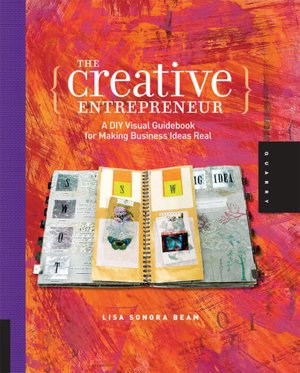 Creative Entrepreneur: A DIY Visual Guidebook for Making Business Ideas Real