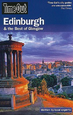 Time Out Edinburgh: And the Best of Glasgow