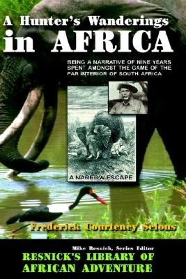 A Hunter's Wanderings in Africa