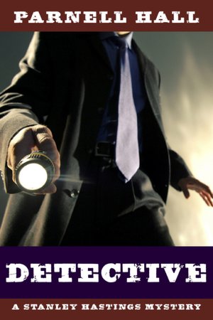 Detective (Stanley Hastings Mystery #1)