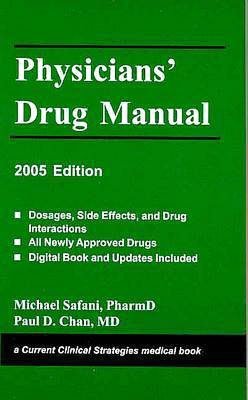 Physicians Drug Manual 2005