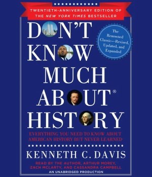 Don't Know Much About History Anniversary Edition: Everything You Need to Know About American History but Never Learned