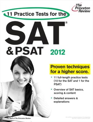 11 Practice Tests for the SAT and PSAT, 2012