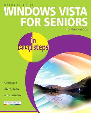Windows Vista for Seniors: For the Over-50s