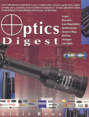 Optics Digest: Scopes, Binoculars, Range Finders and Spotting Scopes