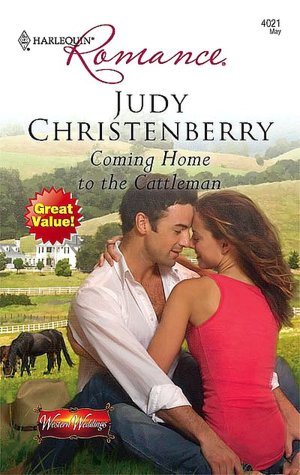 Coming Home to the Cattleman (Harlequin Romance Series #4021)