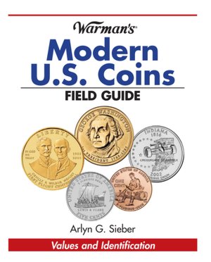 Warman's Modern US Coins Field Guide: Values and Identification