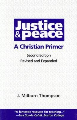 Justice & Peace: A Christian Primer