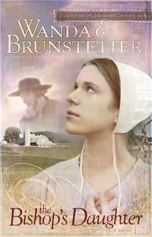 The Bishop's Daughter (Daughters of Lancaster County Series #3)
