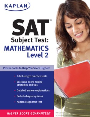 Kaplan SAT Subject Test: Mathematics Level 2