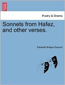 Sonnets From Hafez, And Other Verses.